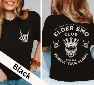 Elder Emo Club Shirt, Respect Your Elder, Emo Shirt, Emo Girl Shirt, It Was Never A Phase, Skull Shirt, Band Shirt, Pop Punk Shirt, Emo Gift  T-shirt, sweater and Hoodie 2 sides