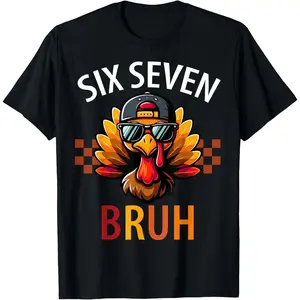 Six Seven Bruh 6 7 Meme Turkey Thanksgiving Boy Girl  T-Shirt