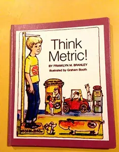 USED-Think Metric Now! A Step-by-Step Guide to Understanding and Applying the Metric System by Paul J. Hartsuch (Hardcover)