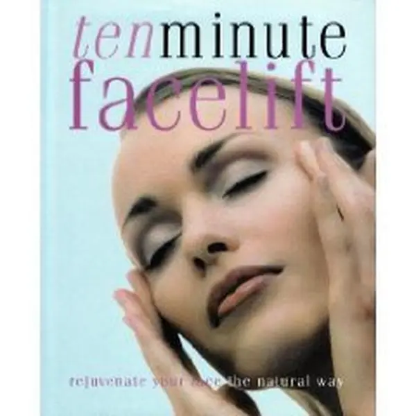 USED-Ten Minute Facelift - Rejuvenate Your Face the Natural Way by Jennie Harding (Hardcover)