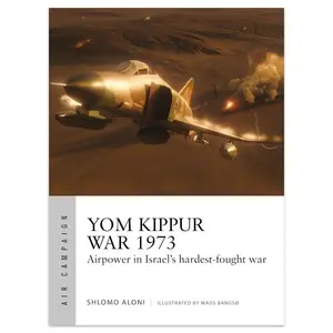 Yom Kippur War 1973 By Osprey Publishing