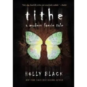USED Book - Tithe: A Modern Faerie Tale by Black, Holly (Paperback) - english