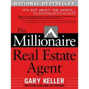 The Millionaire Real Estate Agent -- Gary Keller, Paperback