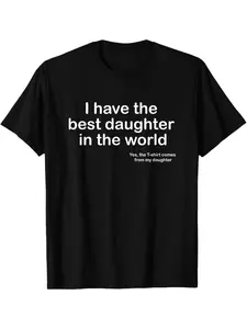Best Daughter T-Shirt Gift From Daughter, Emotional Father Daughter Tee, Casual Streetwear Long Fitted Printed Graphics Shirt for Proud Parents