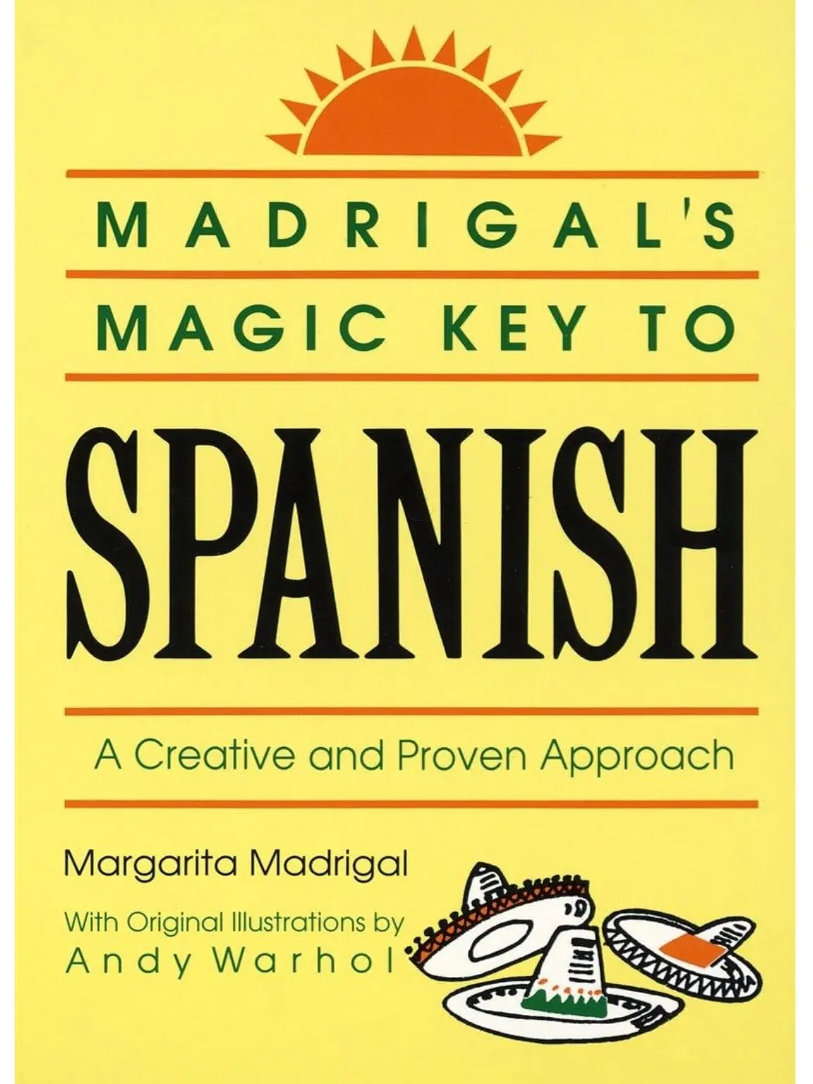 Madrigal's Magic Key to Spanish: A Creative and Proven Approach madrigals magic key spanish book