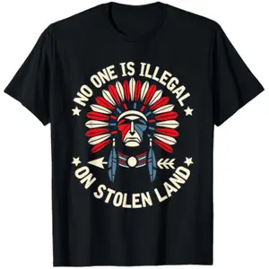 No One is Illegal On Stolen Land Indigenous Immigrant T-Shirt - Viral Comfortable Revolutionary Protest