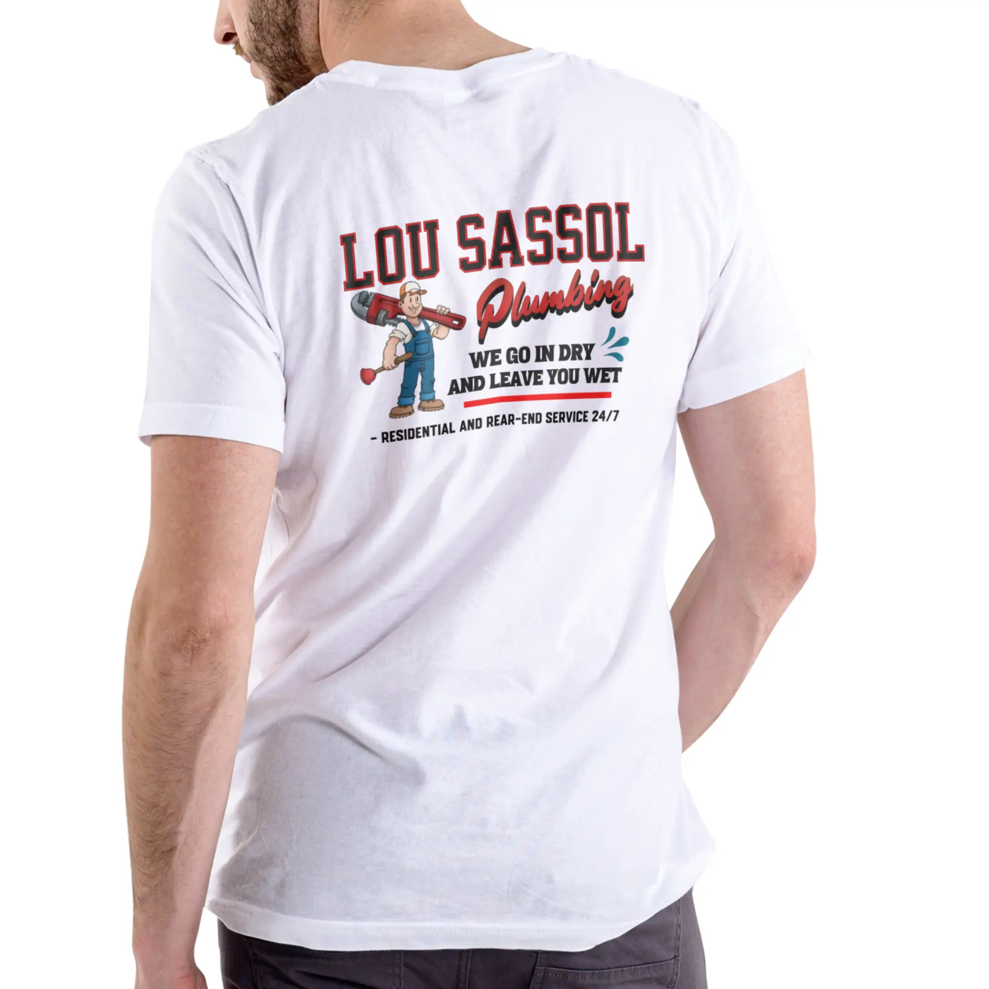 Men's Cotton Short-Sleeve Round Neck Humor Graphic T-Shirt - LOU SASSOL PLUMBING Unisex Top, Buy Funny T Shirts Online, "We Go In Dry And Leave Wet" Design for Plumbing Enthusiasts, Shortsleeve
