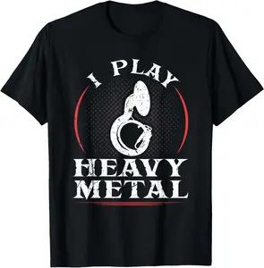 I Play Heavy Metal Sousaphone Tuba Marching Band Musician T-Shirtmen and women can wear, black, white, gifts