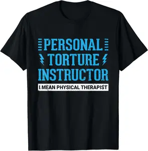 PT Physical Therapist Gift Idea - Funny 100% Cotton T-shirt for Therapy Month