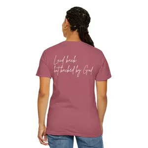 Laid Back But Backed by God Christian Shirt | Faith Based T-Shirt | Inspirational Christian Tee | Comfort Colors Shirt