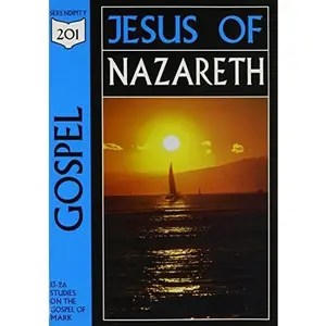 USED-Gospel: Jesus of Nazareth, Studies from the Gospel of Mark (201 Deeper Bible Study) by Serendipity House (Paperback)