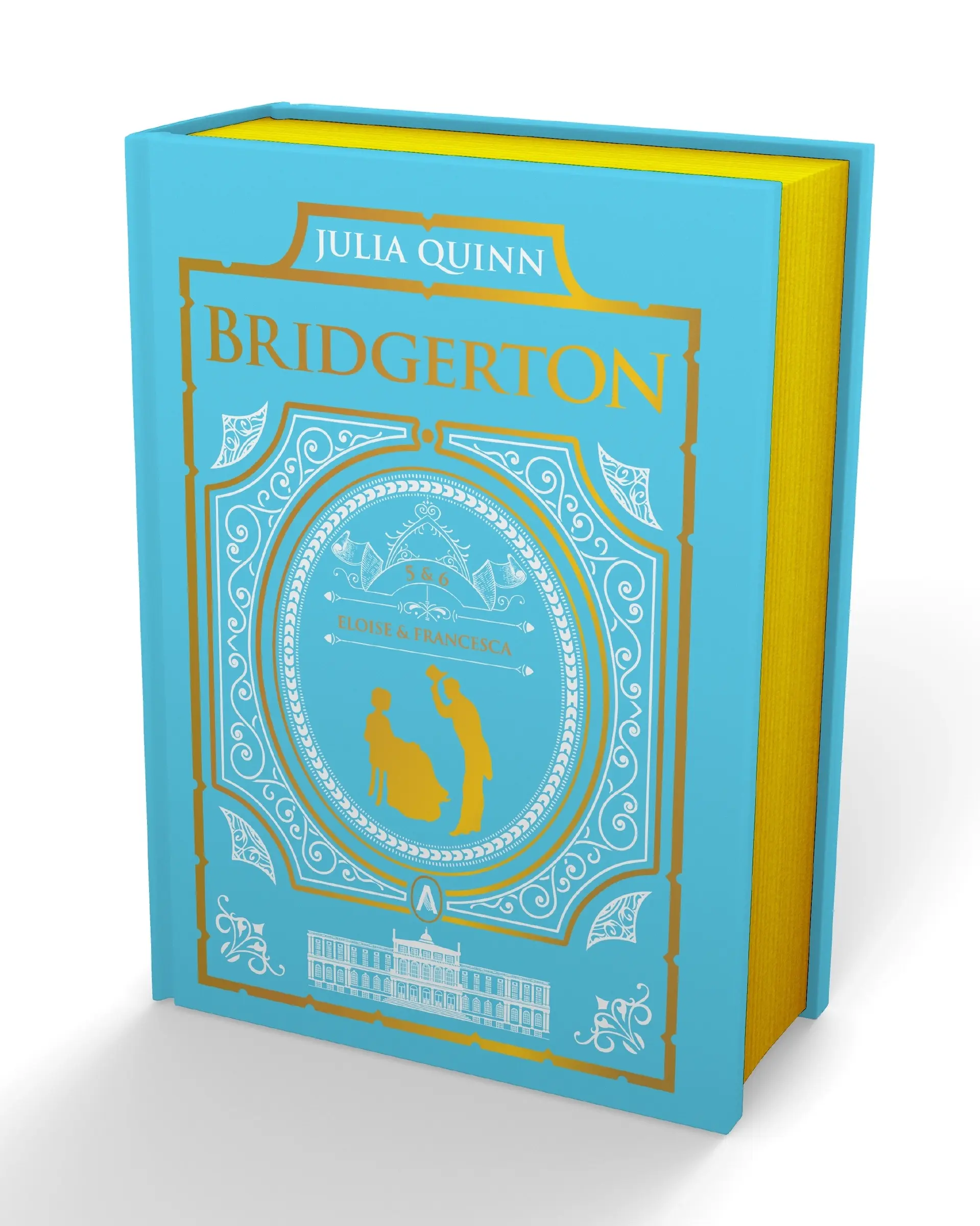 To Sir Phillip, With Love and When He Was Wicked: Bridgerton Collector's Edition (Bridgerton Collector's Edition: Volume Number 3) by Julia Quinn [Hardback Book]
