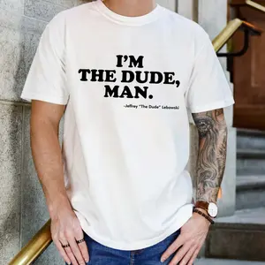 I'm The Dude, Man Big Lebowski T-Shirt, Funny Shirt, Big Lebowski Movie Tee, Retro 90s Film Quote Shirt