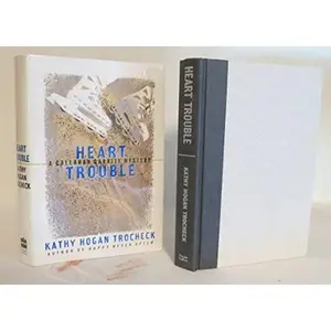 USED-Heart Trouble: A Callahan Garrity Mystery by Kathy Hogan Trocheck (Hardcover)