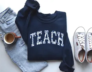 Floral Teach Sweatshirt, Cute Teacher Sweatshirt, Teacher Appreciation Gift, Back To School, Teacher Hoodie. School Shirt,Teacher sweatshirt