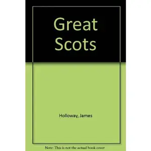 USED-Great Scots by James Holloway (Paperback)
