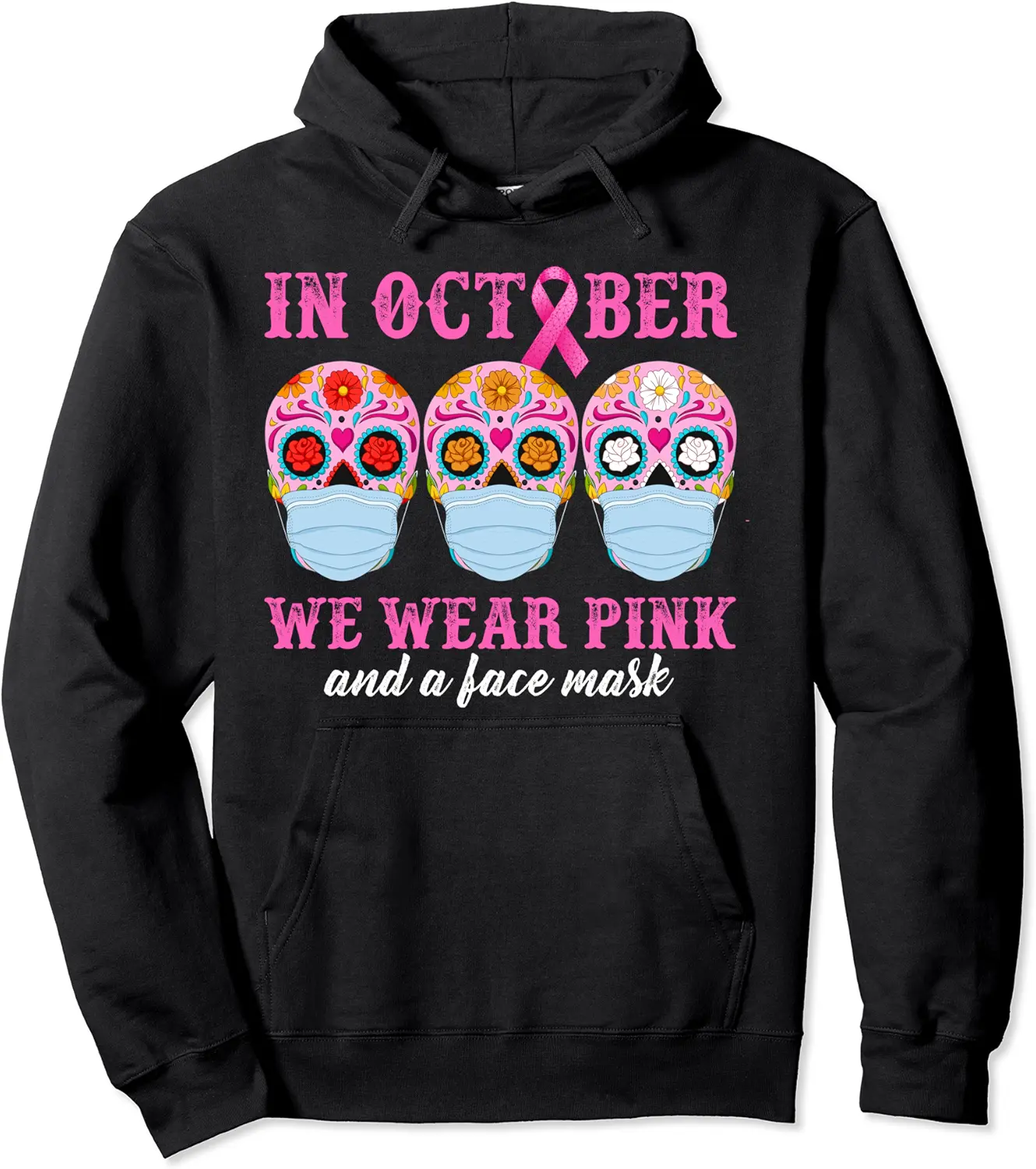In October We Wear Pink Breast Cancer Awareness Sugar Skull Pullover Hoodie - Emilyschwe Shop 35B09HN58VM1