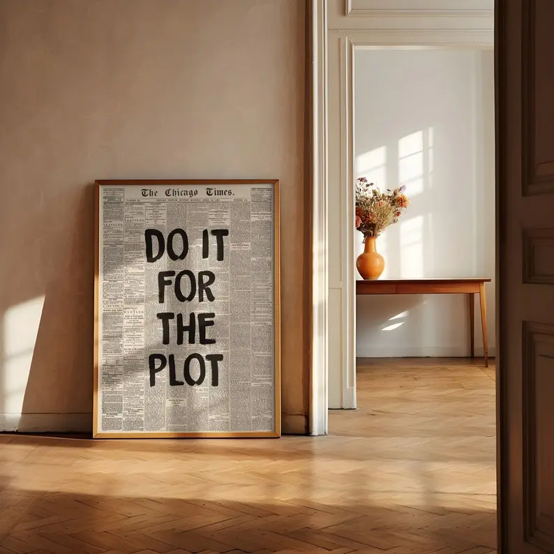 Do It For The Plot - Retro Newspaper Poster