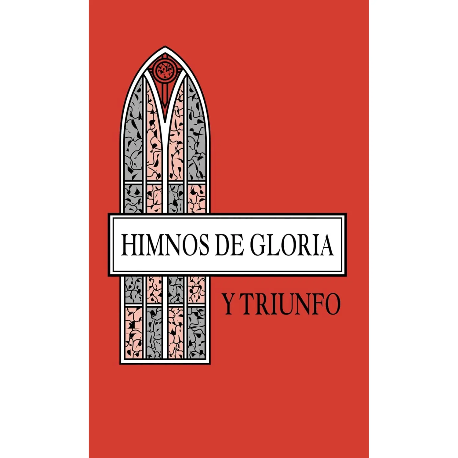 Himnos de Gloria y Triunfo.