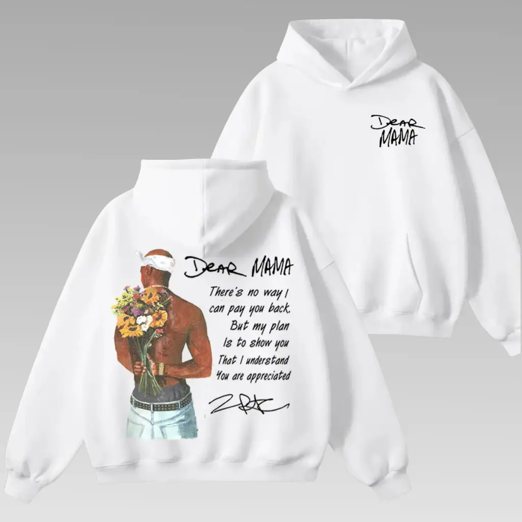Dear Mama Tupac Hoodie, 2Pac Quote Shirt, Vintage Rapper, Gift For Fan