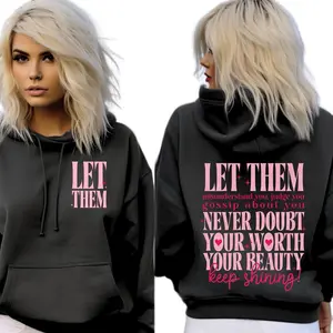 Let Them Hoodie The Let Them Hoodie boasts a motivational quote that will keep you feeling inspired all day long.
