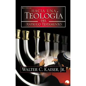 Hacia una teología del Antiguo Testamento