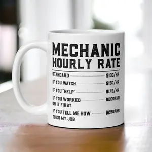 Mechanic rate, 11 ounce, 15 ounce, mug, mechanic hourly rate, gift for mechanic, gift for him, mechanic coffee mug, gift for dad