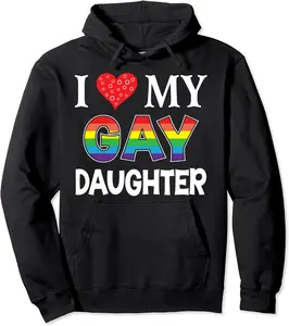 I Love My Gay Daughter LGBT Lesbian Rainbow Proud Pride Pullover Hoodie - Lydiagarcia Shop 73B0BRJ6TLXW