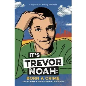 USED-It's Trevor Noah: Born a Crime by Trevor Noah (Paperback)