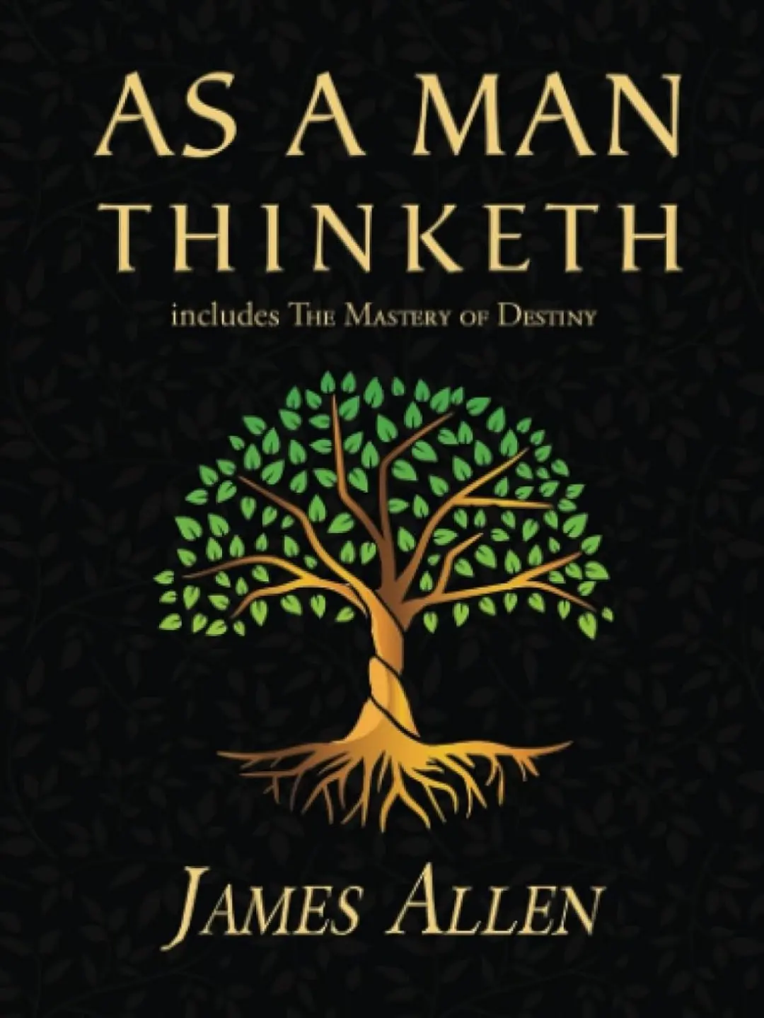 As a Man Thinketh - 1902 Original Classic English Paperback Book (Includes The Mastery of Destiny), Reader's Library Classics, Feb 3, 2022