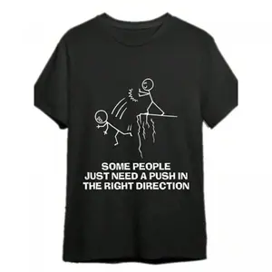 Some People Just Need A Push Funny Sarcastic Quotes Gift T-Shirts Funny Men's T-Shirts, Halloween, Thanksgiving, Christmas Gift, Suitable For Men, Women, Family And Friends, Black Casual Short-Sleeved Crew Neck T-Shirt