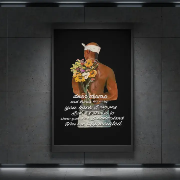 [UNFRAMED]Dear Mama Tupac , There's no way I can pay you back, But my plan is to show you That I understand You are appreciated, 2Pac Quote Wall Art Prints, Gift for Men and Women ,Nature theme decor,Trendy room decor - Optional Frame