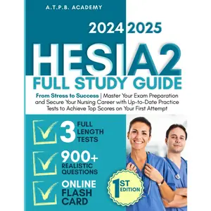 Hesi A2 Full Study Guide: From  to Success | Master Your  Preparation and Secure Your  Career with Up-to-Date Practice Tests to Achieve Top Scores on Your First Attempt - Paperback
