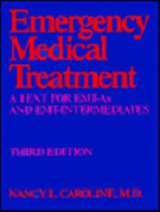 USED-Emergency Medical Treatment: A Text for Emt-As and Emt-Intermediates by Nancy L. Caroline (Paperback)