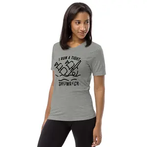 I Run a Tight Shipwreck t-shirt