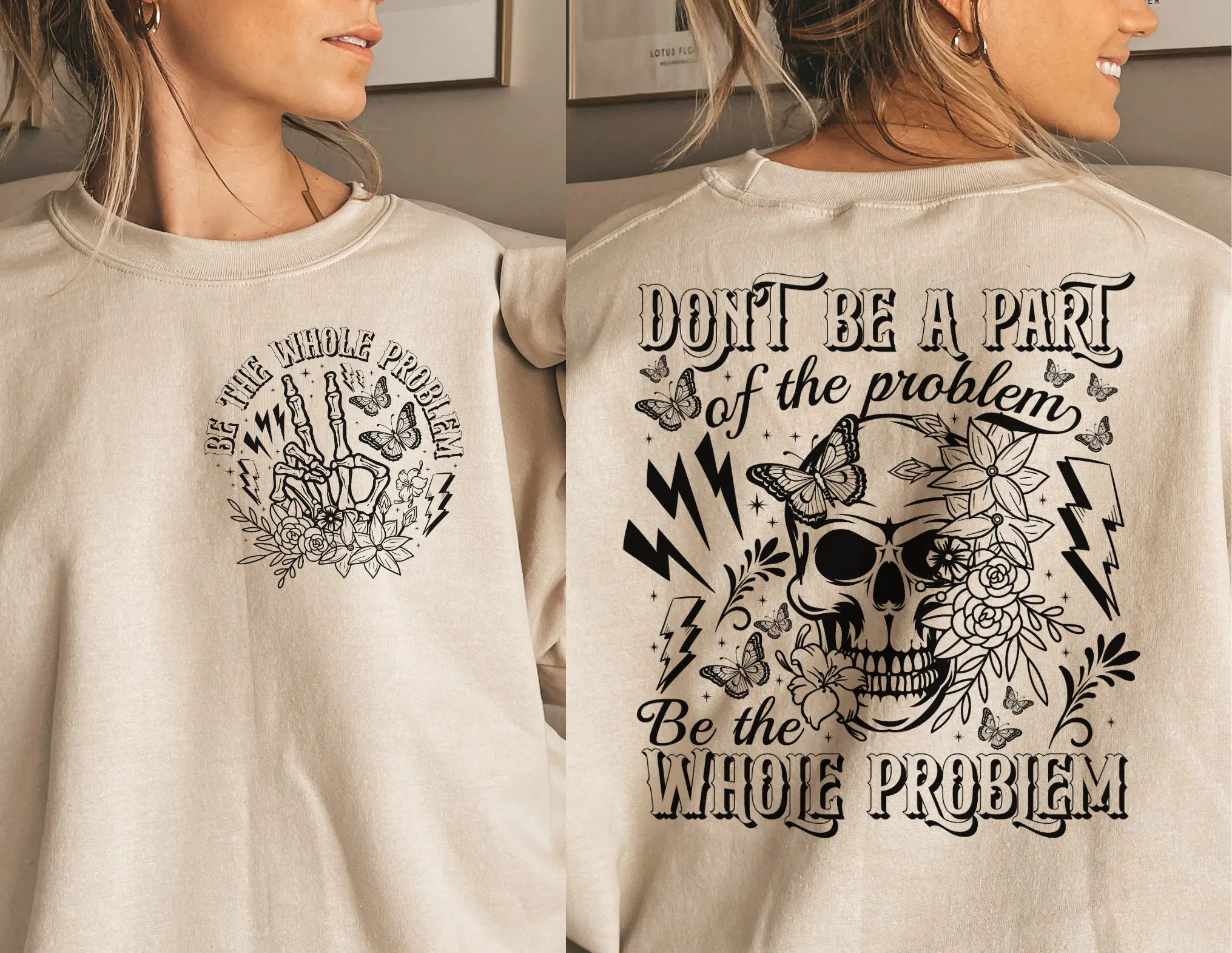 Don't Be Part Of The Problem Be The Whole Problem Svg Sarcastic Funny Svg Adult Humor Retro Skeleton Self Love Mockup Included Hoodie, T-shirt and sweater