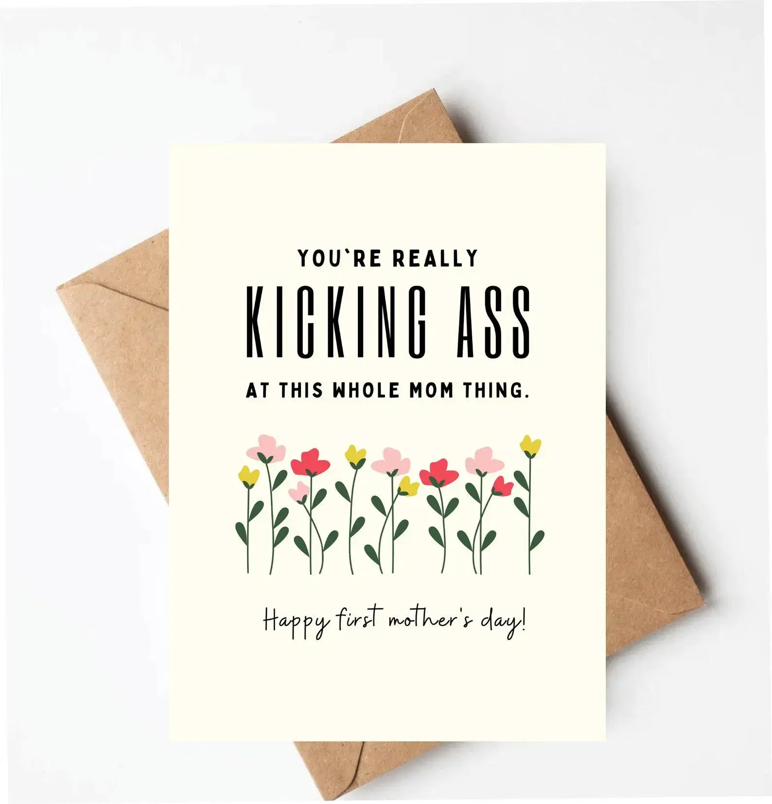 First Mother's Day card, Funny Mother's Day card, kick ass mom card, mothers day card for friend, 1st mothers day