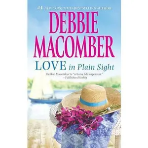 USED-Love in Plain Sight: An Anthology by Macomber, Debbie (Mass Market Paperback)