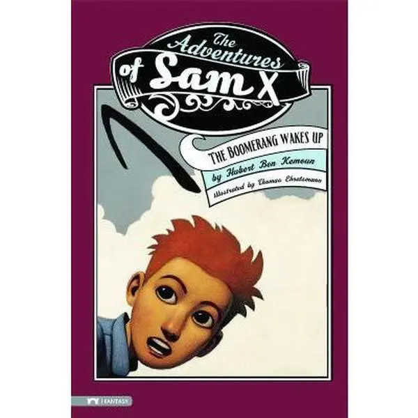 USED-The Boomerang Wakes Up (Pathway Books: the Adventures of Sam X) by Hubert Ben Kemoun (Unknown)