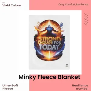 Strong Enough for Today — Medical Warrior Minky Blanket Minky Blanket