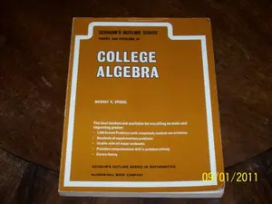 USED-Schaum's Outline of Theory and Problems of College Algebra Including 1940 Solved Problems Completely Solved in Detail by Murray Spiegel (Paperback)