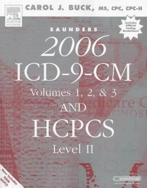 USED-Saunders 2006 ICD-9-CM, Volumes 1, 2 & 3 and HCPCS Level II (Revised Reprint) by Carol J. Buck MS  CPC  CCS-P (Paperback)