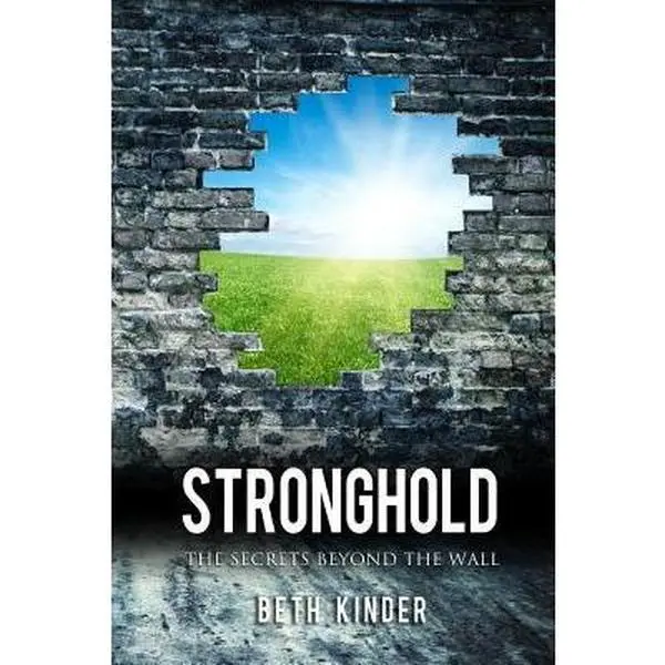 USED-Stronghold: The Secrets Beyond the Wall by Kinder, Beth (Paperback)