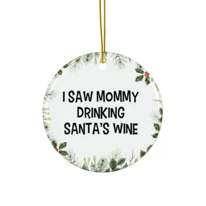 Ceramic Ornament, I Saw Mommy Funny Ornament, Christmas Ornament, Holiday Decor, Tree Decoration, Gift for Mom, White Elephant Gift, Secret