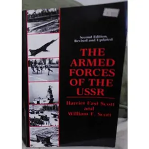 USED-The Armed Forces Of The Ussr by Harriet Fast Scott (Paperback)