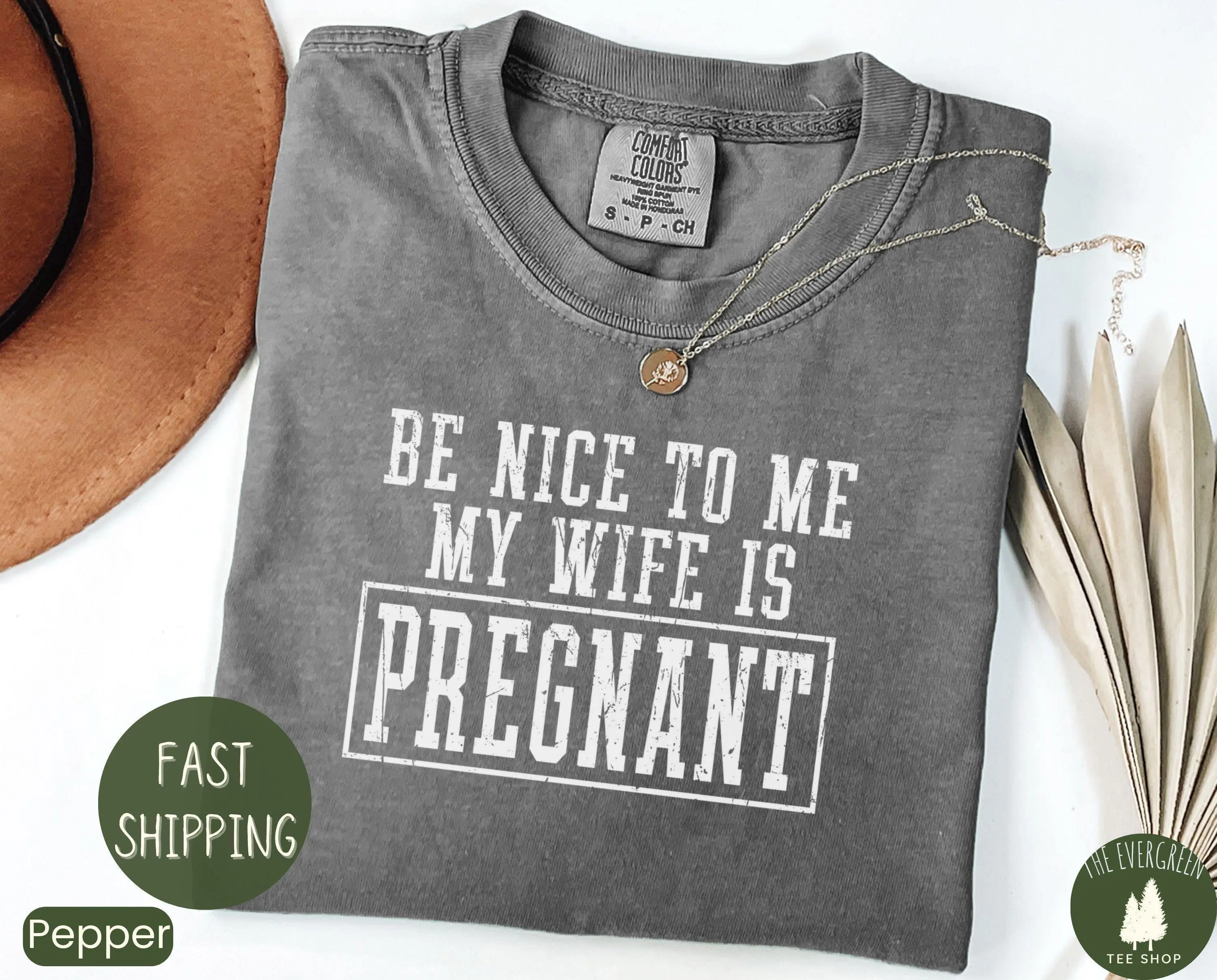 Comfort Colors® Be Nice To Me My Wife Is Pregnant T-shirt, Pregnancy Announcement Tee, Baby Reveal Shirt, Expecting Dad Sweatshirt, Father's Day Gift