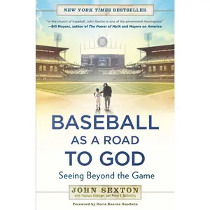 USED-Baseball as a Road to God: Seeing Beyond the Game by Sexton, John (Paperback)