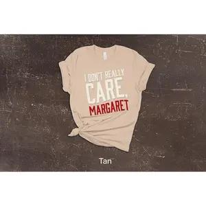 I Don't Really Care Margaret VP JD Vance Quote Bella + Canvas Unisex Jersey Short Sleeve Tee | The Nothin' Farm