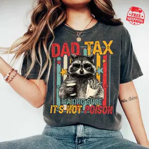 [Sale up to 50%] [Free Ship] Funny Dad Tax Raccoon Comfort Color T-Shirt, Retro Raccoon Dad Shirt, Best Dad Ever Shirt, Father's Day Gift, Gift For Husband