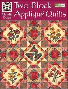 USED-Two-Block Applique Quilts by Claudia Olson (Paperback)